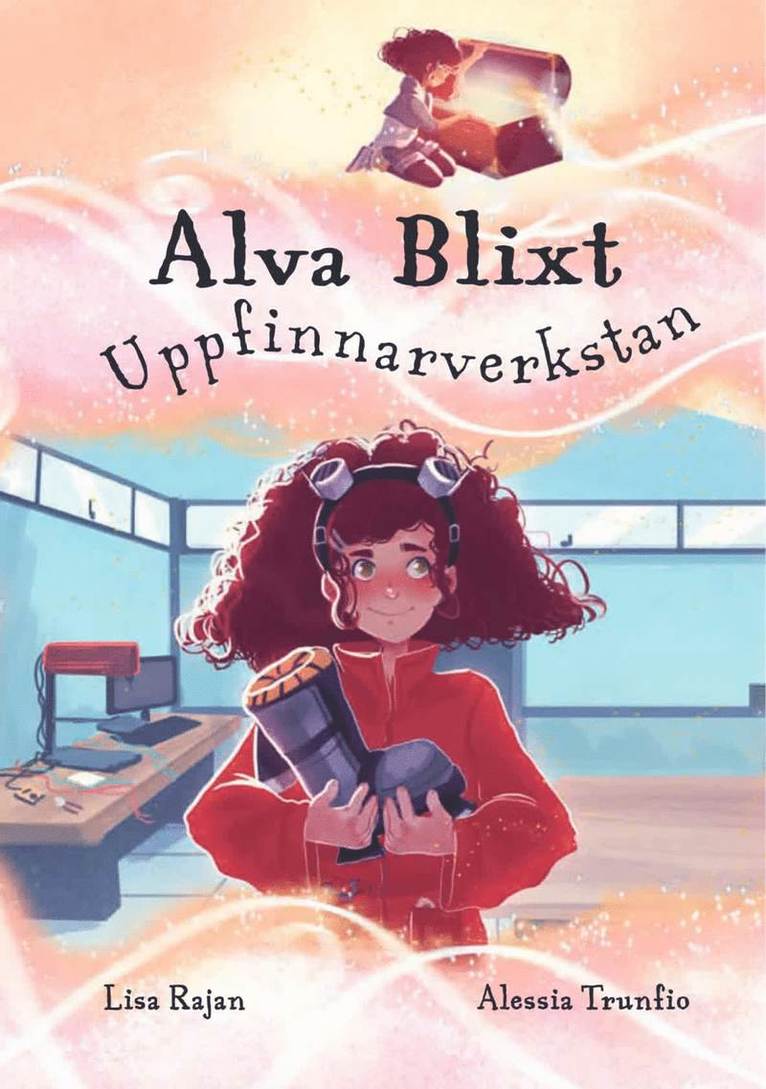 Lisa Rajan - Alva Blixt. Uppfinnarverkstan, E-bok