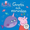 I sagans vrld : Greta och narvalen (Ls & lyssna)