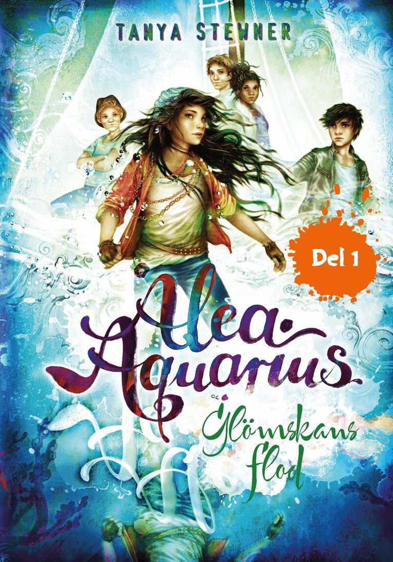 Tanya Stewner - Glömskans flod. Del 1, Inbunden