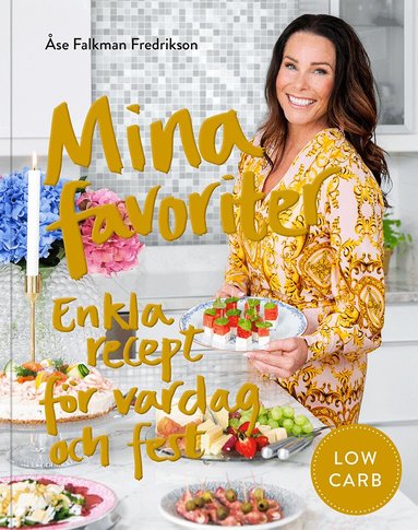 Åse Falkman-Fredrikson - Mina favoriter : enkla recept för vardag och fest, Häftad. Tillgänglighet: Lägg till