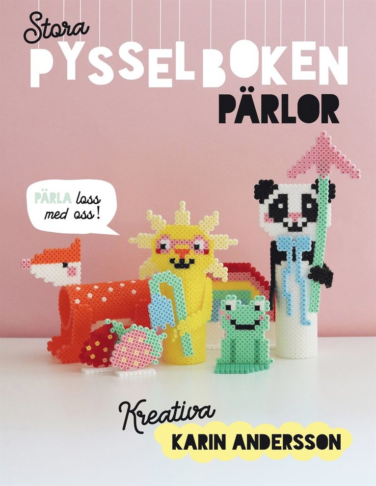Karin Andersson - Stora pysselboken - pärlor, E-bok
