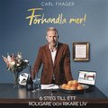 Förhandla mer! : 6 steg till ett roligare och rikare liv