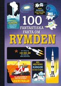 100 fantastiska fakta om rymden