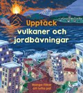 Upptck vulkaner och jordbvningar