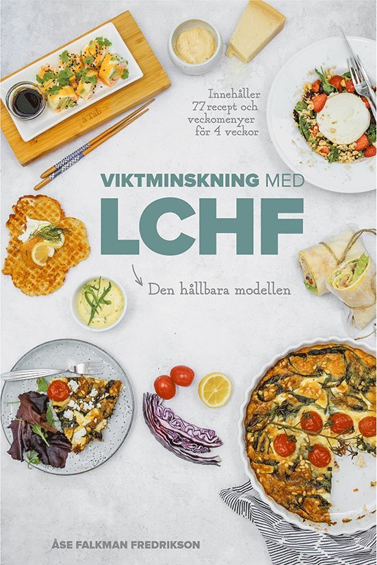 Åse Falkman Fredrikson - Viktminskning med LCHF : Den nya hållbara modellen, E-bok