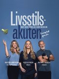 Livsstilsakuten : mat och rrelse som medicin