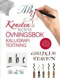 Konsten att teckna kalligrafi textning : övningsbok