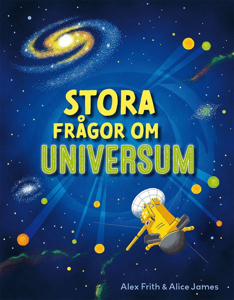 Alex Frith, Alice James - Stora frågor om universum, Inbunden
