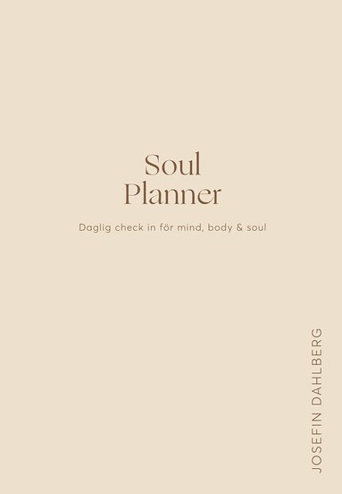 Josefin Dahlberg - Soul Planner, Inbunden