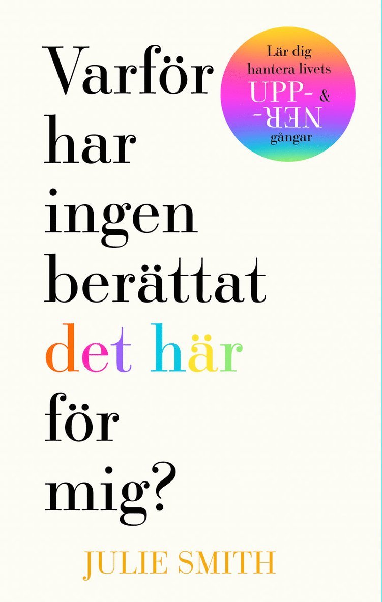 Julie Smith - Varför har ingen berättat det här för mig?, E-bok