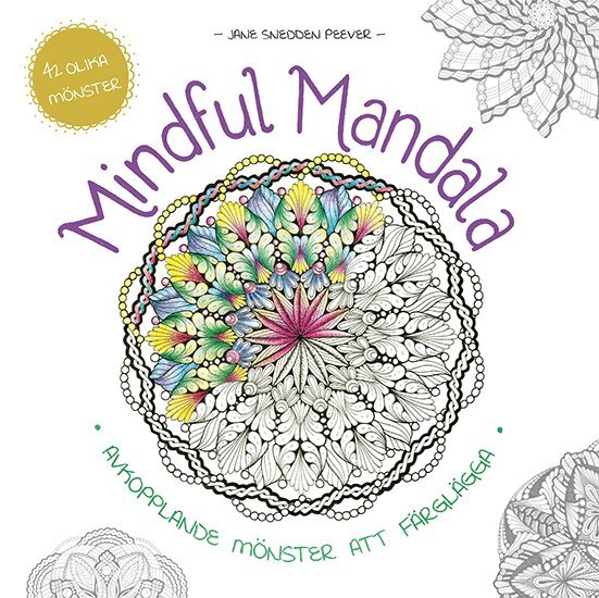 Jane Snedden Peever - Mindful mandala, Häftad