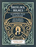 Sherlock Holmes : kampen mot klockan
