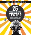 25 personlighetstester : boken som avsljar vem du r