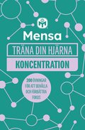 Mensa trna din hjrna. Koncentration