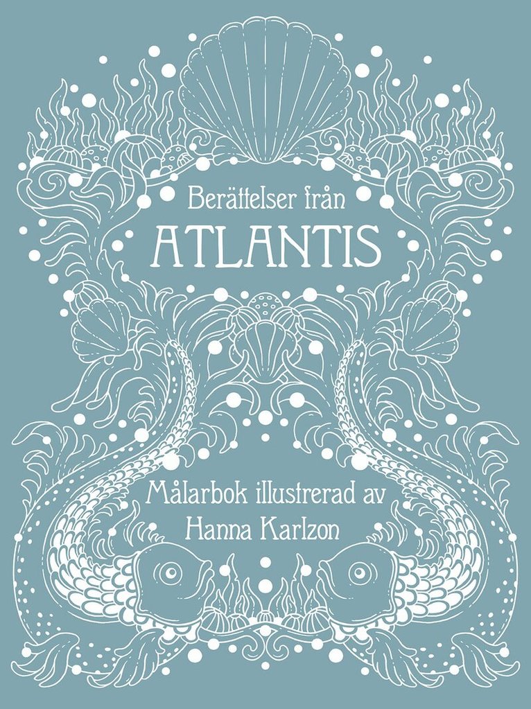 Hanna Karlzon - Berättelser från Atlantis, Inbunden
