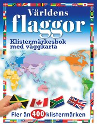 Världens flaggor : klistermärkesbok med väggkarta