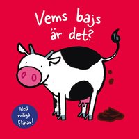 Vems bajs r det?