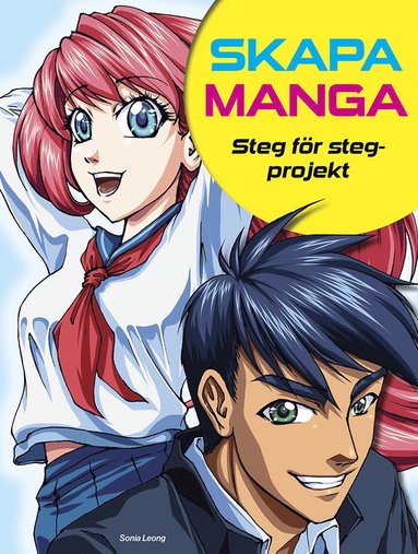 Sonia Leong Skapa manga : steg för steg-projekt