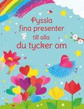 Pyssla fina presenter till alla du tycker om