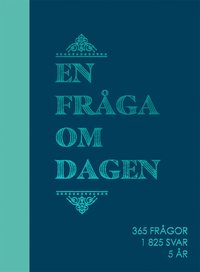 En fråga om dagen : 365 frågor, 1825 svar, 5 år