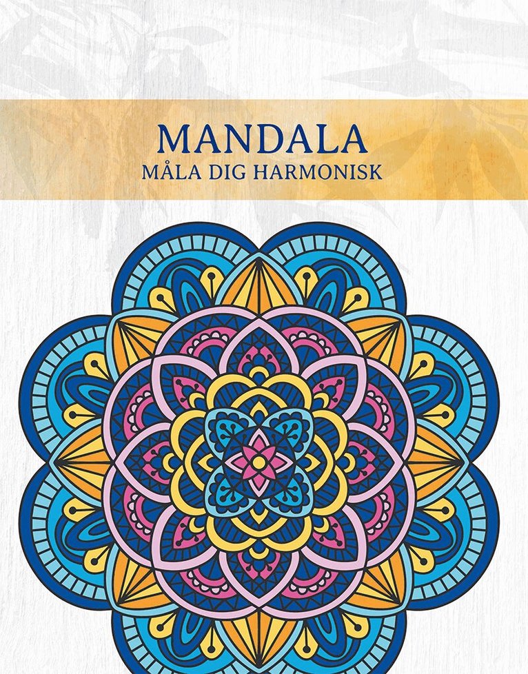 Mandala : måla dig harmonisk, Häftad