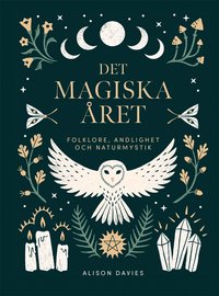 Det magiska ret : folklore, andlighet och naturmystik