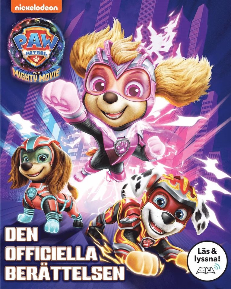 Frank Berrios - Paw Patrol The Mighty Movie. Den officiella berättelsen (Läs & lyssna), E-bok
