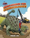 Ankylosaurus och rivningskaoset