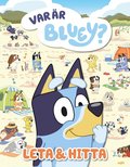 Var är Bluey? Leta & hitta
