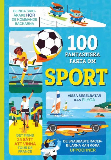 Alice James, Jerome Martin, Tom Mumbray, Micaela Tapsell 100 fantastiska fakta om sport