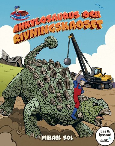 Mikael Sol - Ankylosaurus och rivningskaoset (Läs & lyssna), E-bok