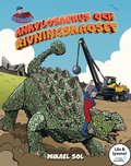 Ankylosaurus och rivningskaoset (L�s & lyssna)