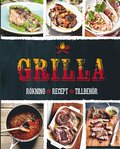 Grilla : rkning, recept, tillbehr