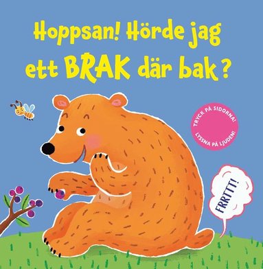 Sam Taplin Hoppsan! Hörde jag ett brak där bak?