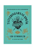 Tatueringarnas sprk : 130 symboler & vad de betyder