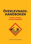 verlevnadshandboken : S klarar du dig i extrema situationer