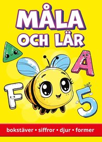 Mla och lr : bokstver, siffror, djur, former
