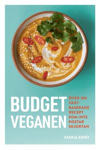 Budgetveganen : �ver 100 v�xtbaserade recept som inte kosta