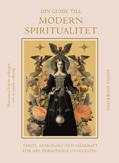 Sanna Sporrong - Din guide till modern spiritualitet : tarot, astrologi och häxkraft för din personliga utveckling, E-bok