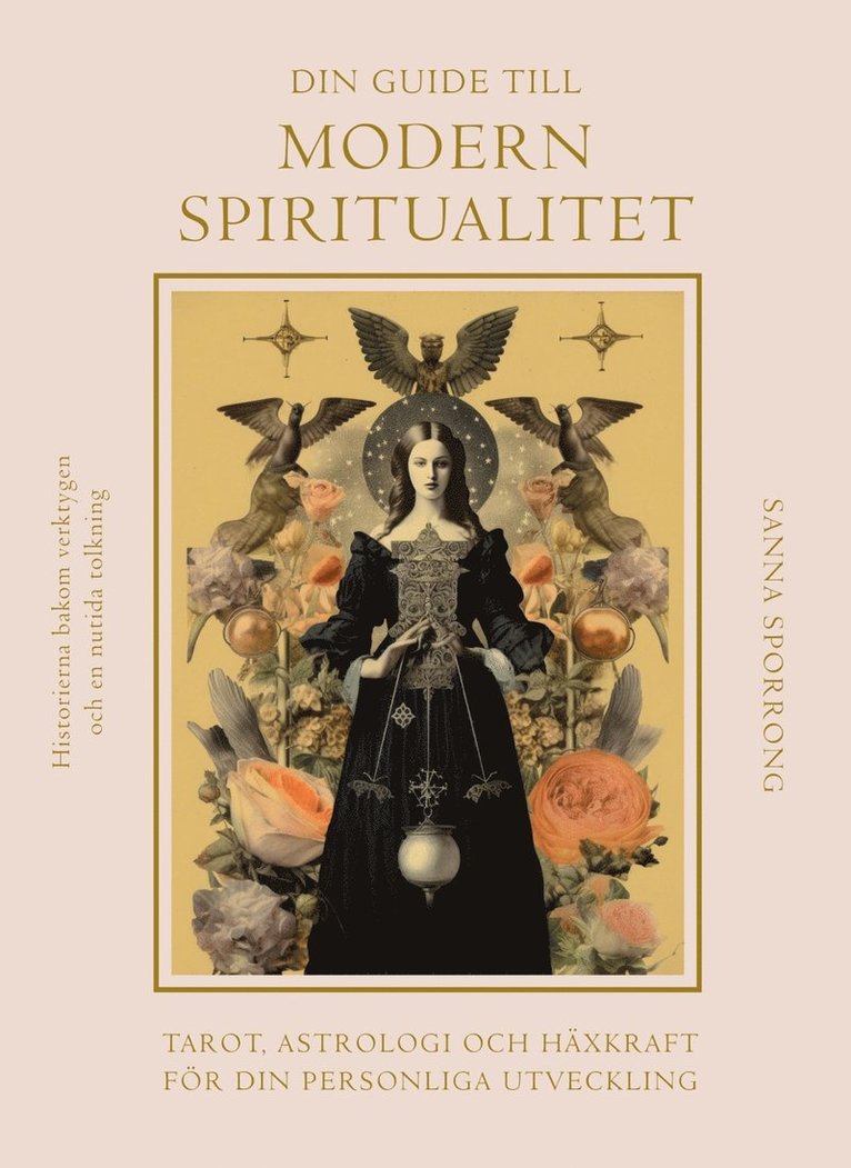 Sanna Sporrong - Din guide till modern spiritualitet : tarot, astrologi och häxkraft för din personliga utveckling, E-bok