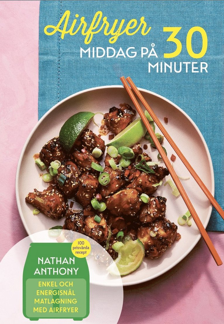 Nathan Anthony - Airfryer : middag på 30 minuter, E-bok