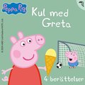 Kul med Greta - 4 berttelser