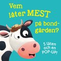 Vem l�ter mest p� bondg�rden?