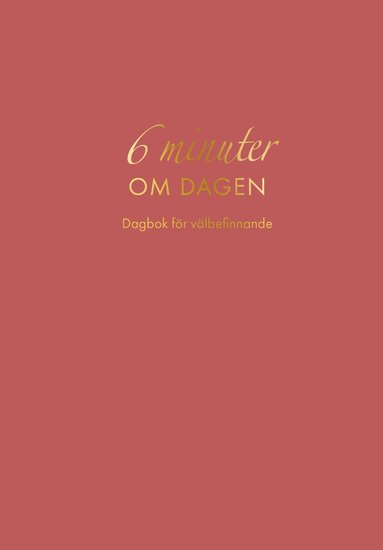 Dominik Spenst - 6 minuter om dagen : Dagbok för välbefinnande, Inbunden. Tillgänglighet: Lägg till