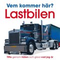 Vem kommer hr? Lastbilen