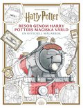 Resor genom Harry Potters magiska vrld : en officiell mlarbok