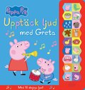 Upptck ljud med Greta : Med 18 skojiga ljud