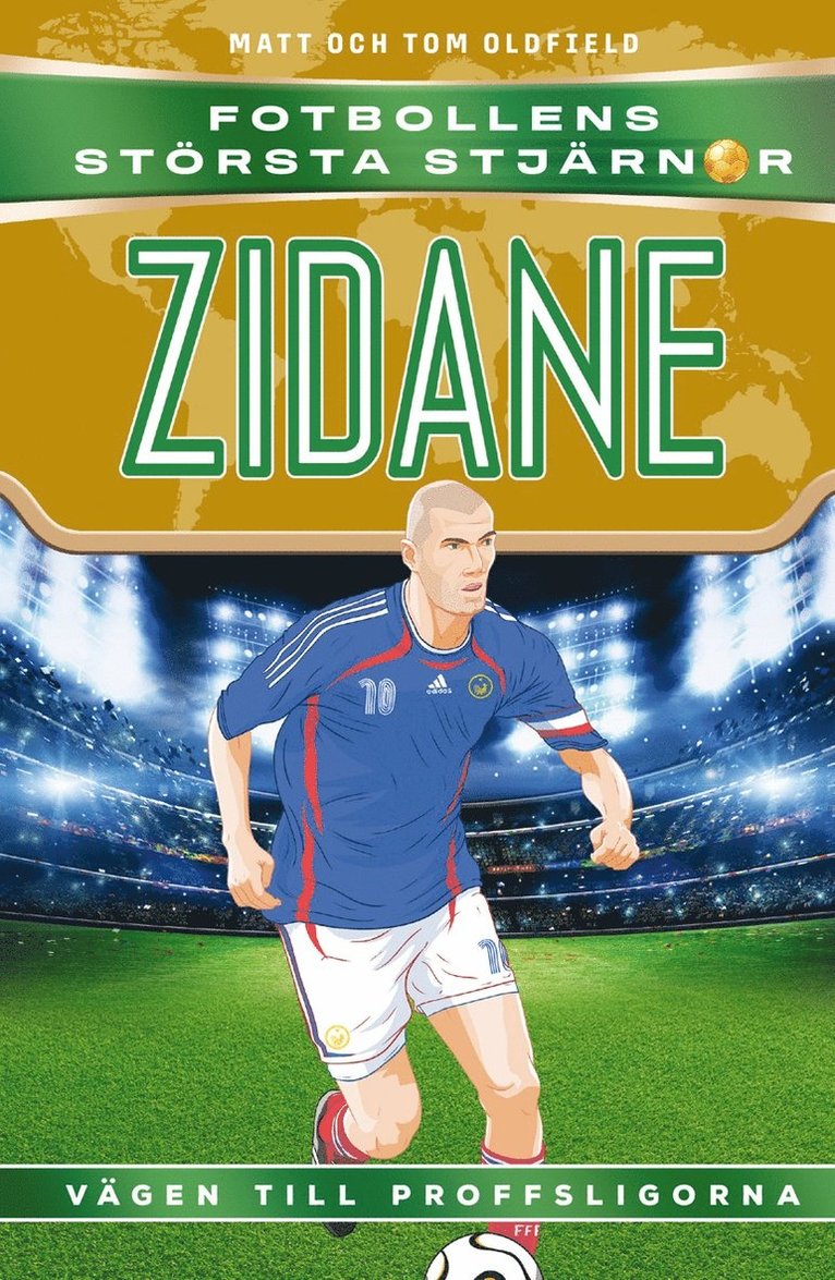 Matt Oldfield - Zidane : vägen till proffsligorna, E-bok