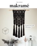Makram : kreativt knytande till hemmet