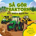 S gr traktorn och andra maskiner